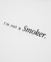 I'm Not A Smoker T-Shirt (White)