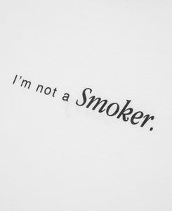 I'm Not A Smoker T-Shirt (White)