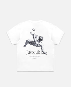 Just Quit It T-Shirt (White)