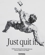 Just Quit It T-Shirt (White)